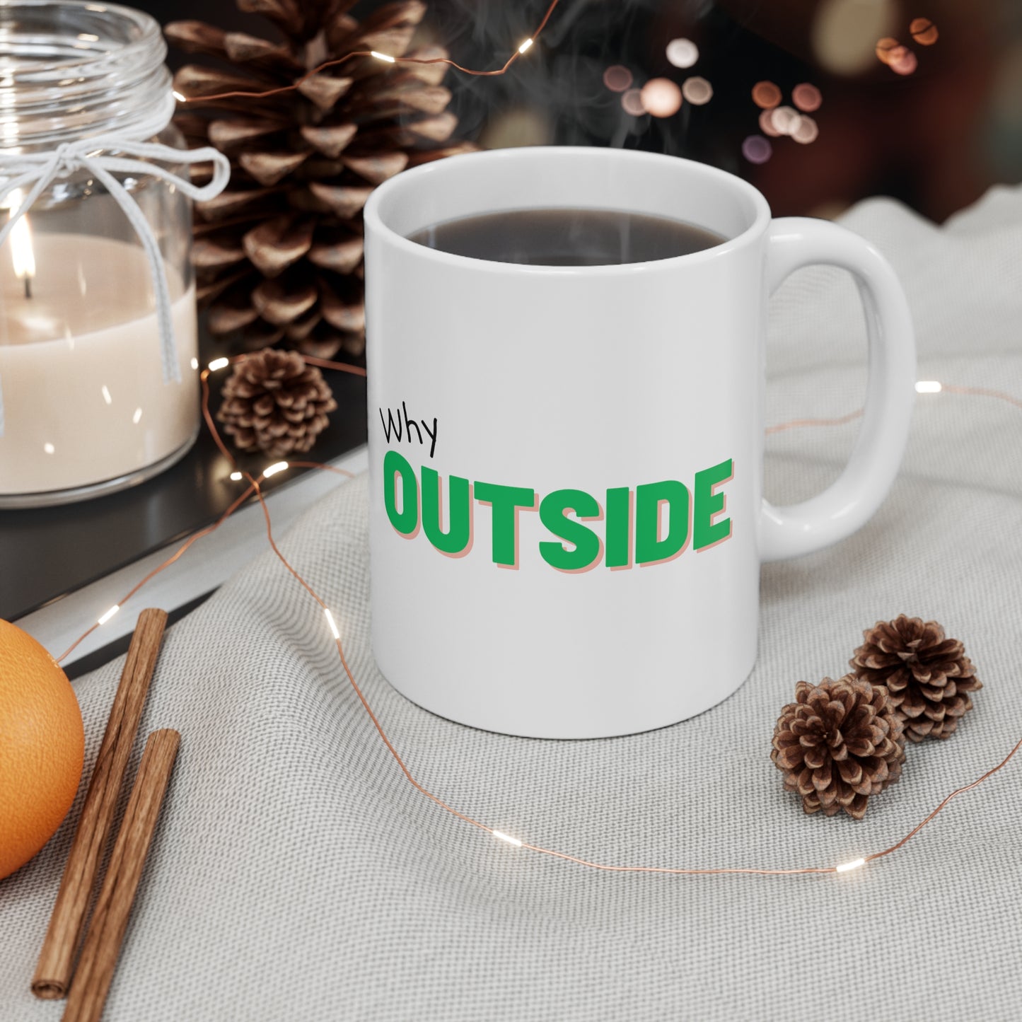Why Outside - Limited Edition Mug