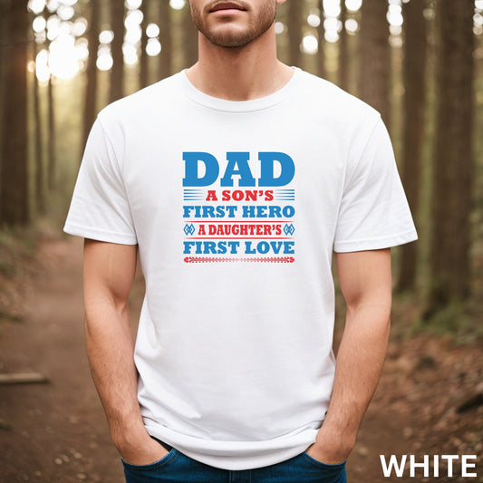 A Son's First Hero A Daughter's First Love Shirt, Father's Day Shirt, New Dad Shirt, Funny Dad Shirt, Gift For Husband, Cool Dad Shirt