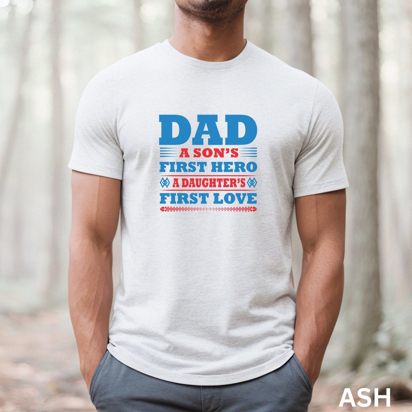 A Son's First Hero A Daughter's First Love Shirt, Father's Day Shirt, New Dad Shirt, Funny Dad Shirt, Gift For Husband, Cool Dad Shirt